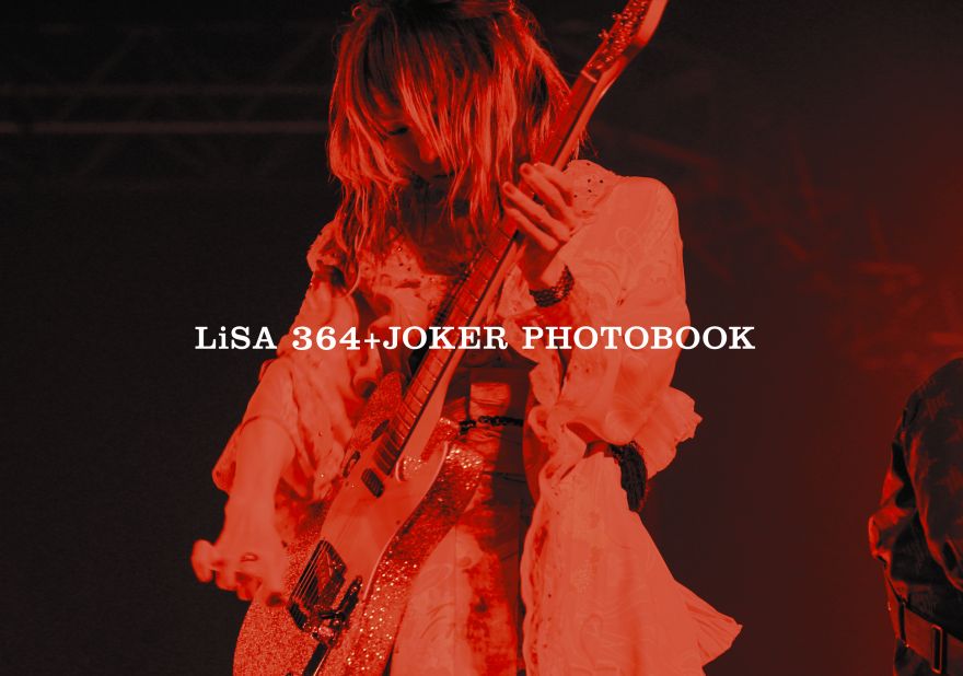 LiSA - LiVE is Smile Always ～ 364 ＋ JOKER ～ at Yokohama Arena 